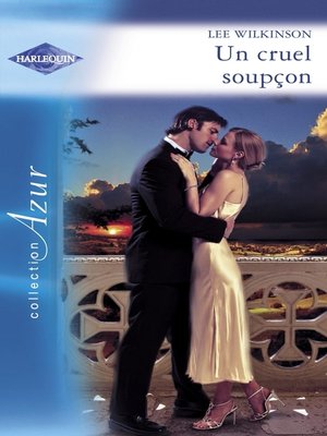 cover image of Un cruel soupçon (Harlequin Azur)